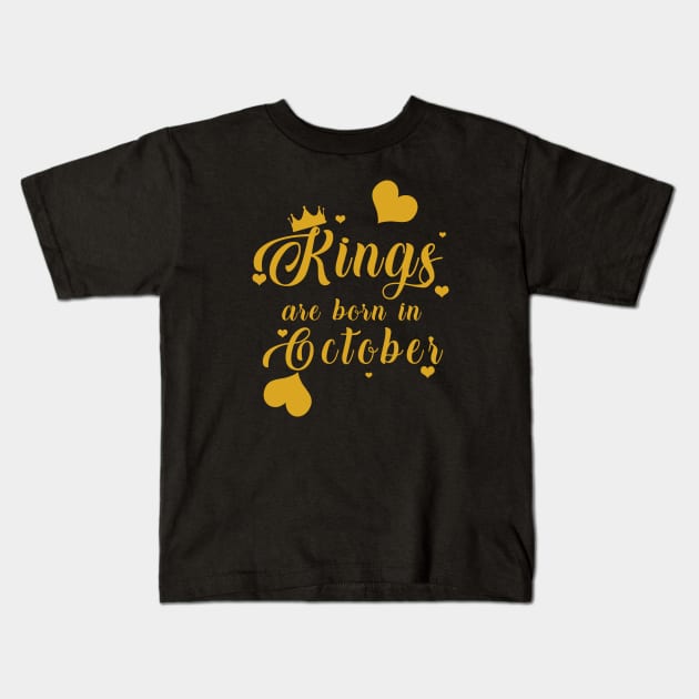 Kings Are Born In October Kids T-Shirt by mjhejazy